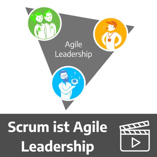 Scrum ist Agile Leadership